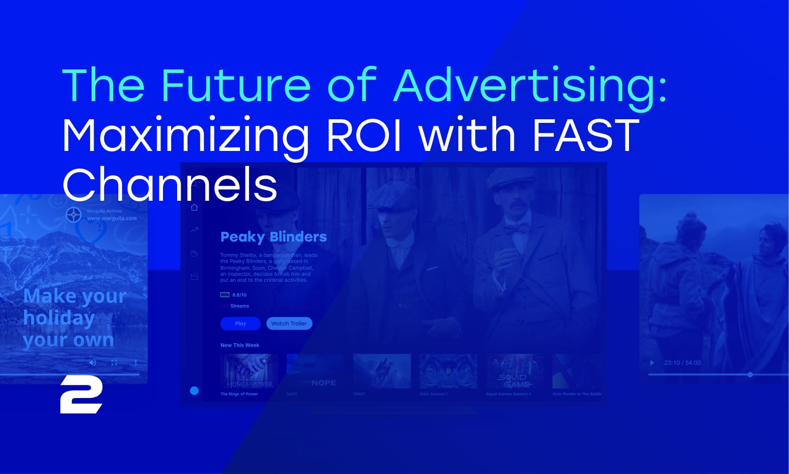 The Future of Advertising: Maximizing ROI with FAST Channels