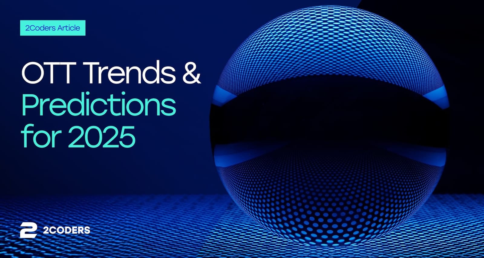 OTT Trends and Predictions for 2025
